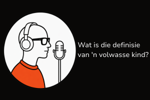 Wat is die definisie van 'n volwasse kind