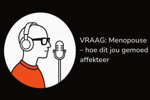 VRAAG: Menopouse – hoe dit jou gemoed affekteer